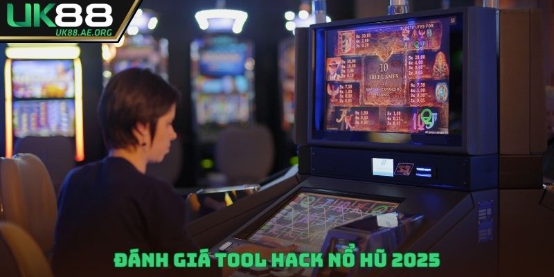 Đánh giá Tool Hack nổ hũ 2025