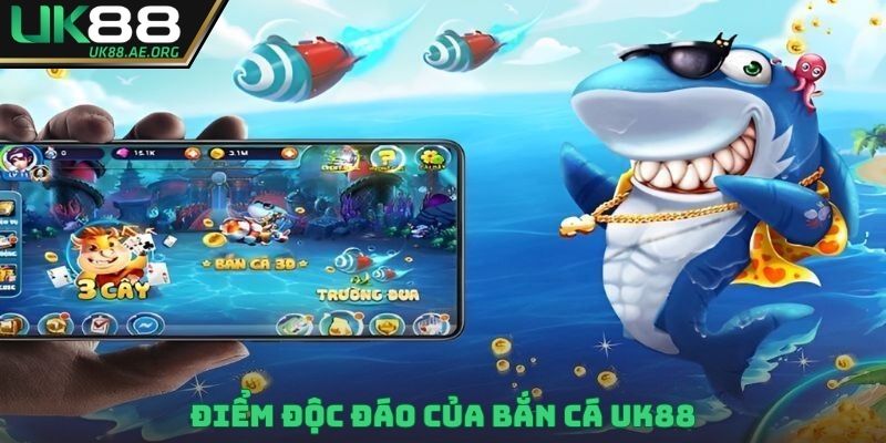 Điểm độc đáo của bắn cá UK88